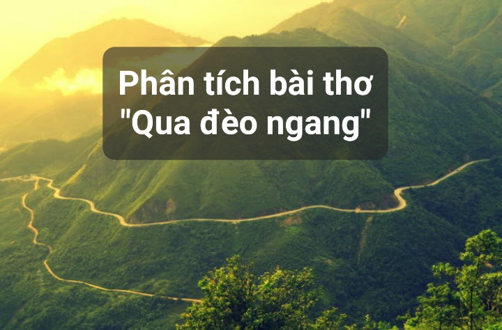 Phân tích bài thơ “Qua đèo ngang” – Bà Huyện Thanh Quan