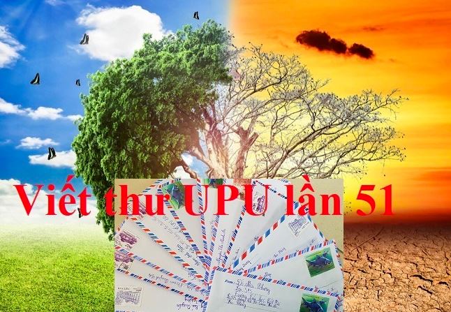 Bài Dự Thi UPU Lần Thứ 51 Cơ Hội Tỏa Sáng Cho Tài Năng Viết Trẻ